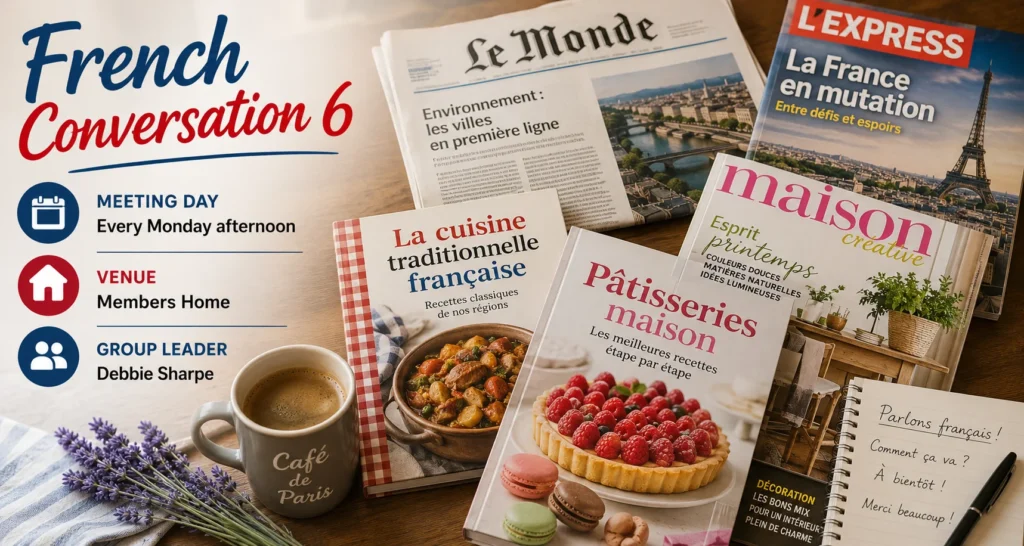 Promotional poster for French Conversation Group 6 encouraging members to improve spoken French in a friendly group.
