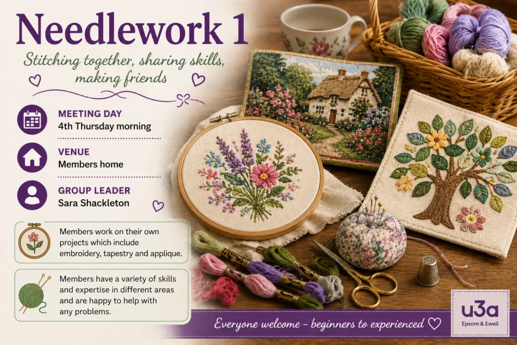 Epsom & Ewell u3a Needlework 1 group promoting embroidery, tapestry and appliqué with handmade needlework projects, meeting information and welcoming beginners and experienced stitchers.
