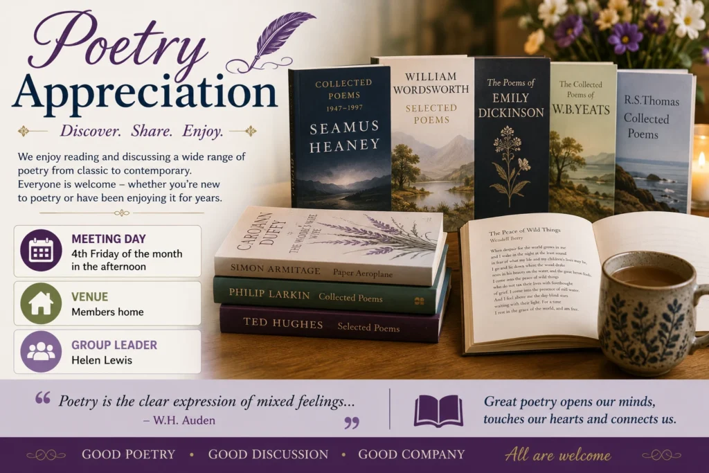 Epsom & Ewell u3a Poetry Appreciation group promoting the reading and discussion of classic and contemporary poetry, featuring well-known poets, meeting details and a welcoming atmosphere.