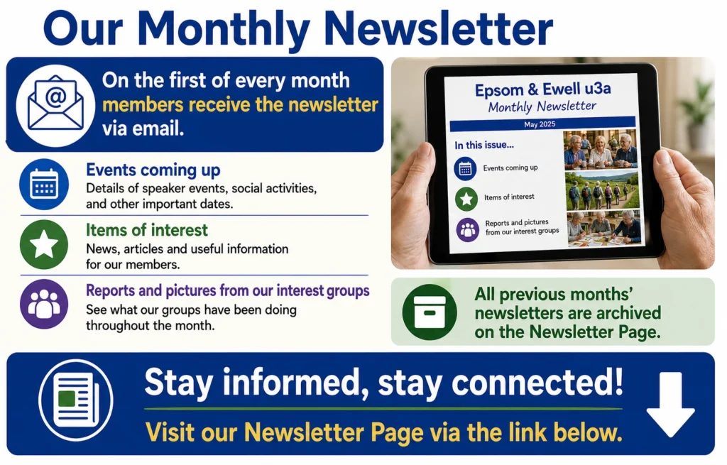 Epsom & Ewell u3a monthly newsletter information explaining that members receive an email newsletter on the first of every month featuring upcoming events, member news, interest group reports, and archived editions.