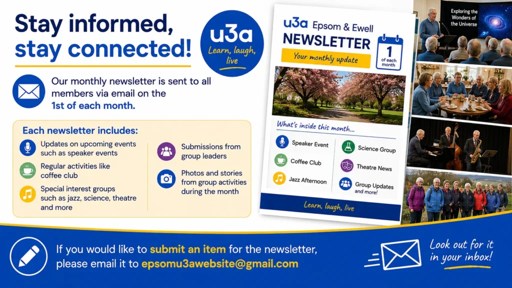 Epsom & Ewell u3a monthly newsletter page explaining that members receive an email newsletter each month featuring speaker events, interest groups, coffee club, science, theatre, member stories, photographs and community updates.