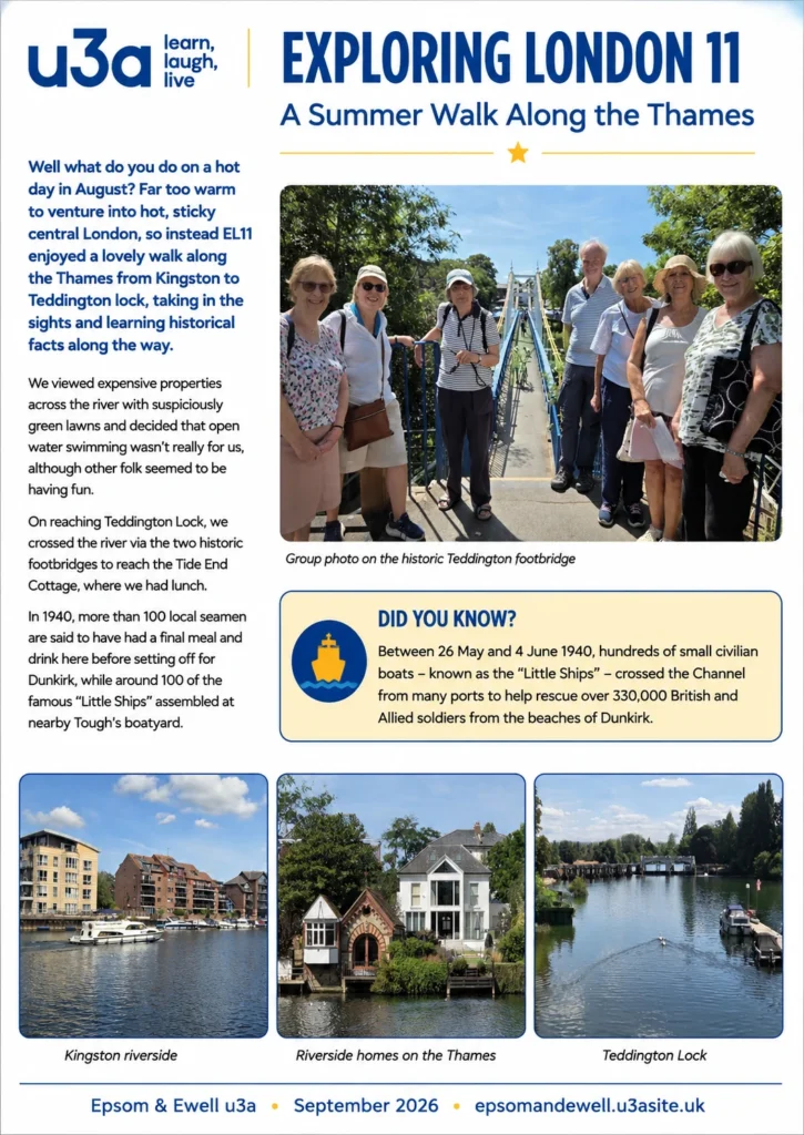 Exploring London 11 August walk along the Thames from Kingston to Teddington Lock, with Epsom & Ewell u3a members on Teddington footbridge and views of the riverside and lock.