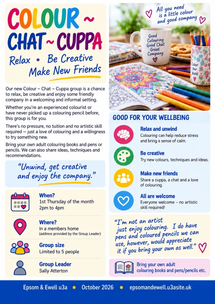 Epsom & Ewell u3a October 2026 Colour ~ Chat ~ Cuppa group newsletter page, meeting on the first Thursday of each month from 2pm to 4pm in a member’s home, with colouring, conversation and friendly company.