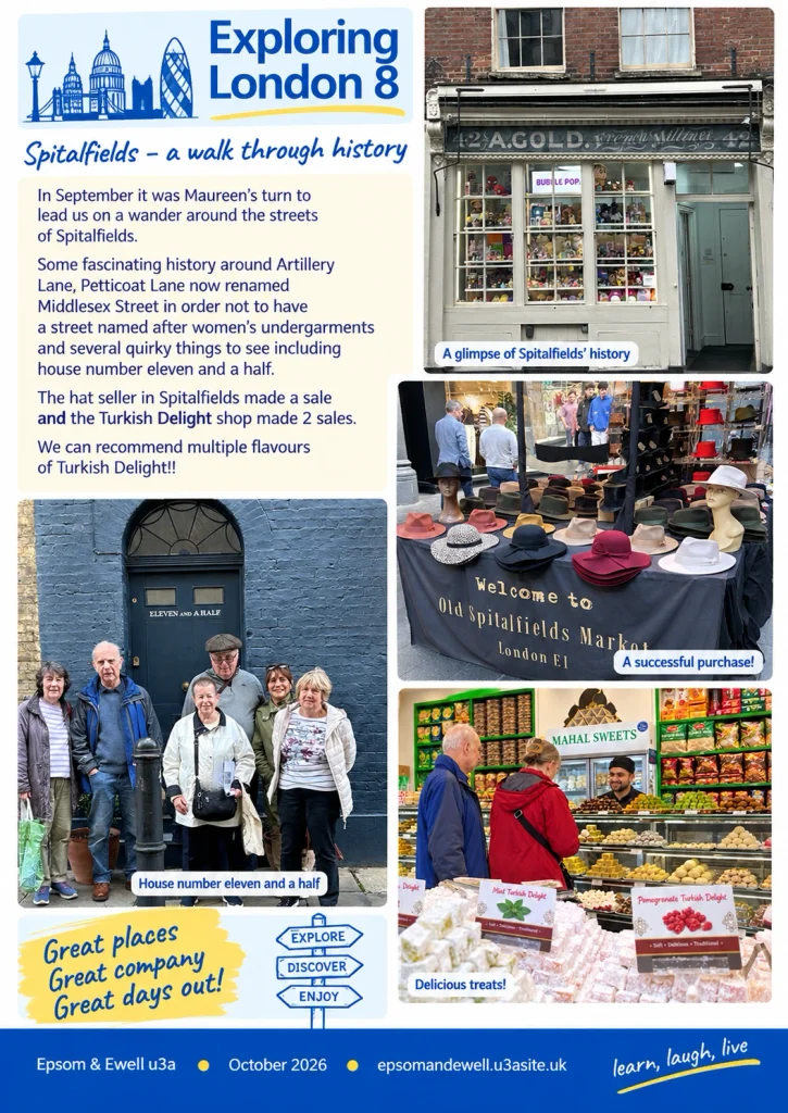 Epsom & Ewell u3a Exploring London 8 group on a September 2026 walk around Spitalfields, featuring historic buildings, the quirky Eleven and a Half house, Old Spitalfields Market hat stall and a Turkish Delight shop