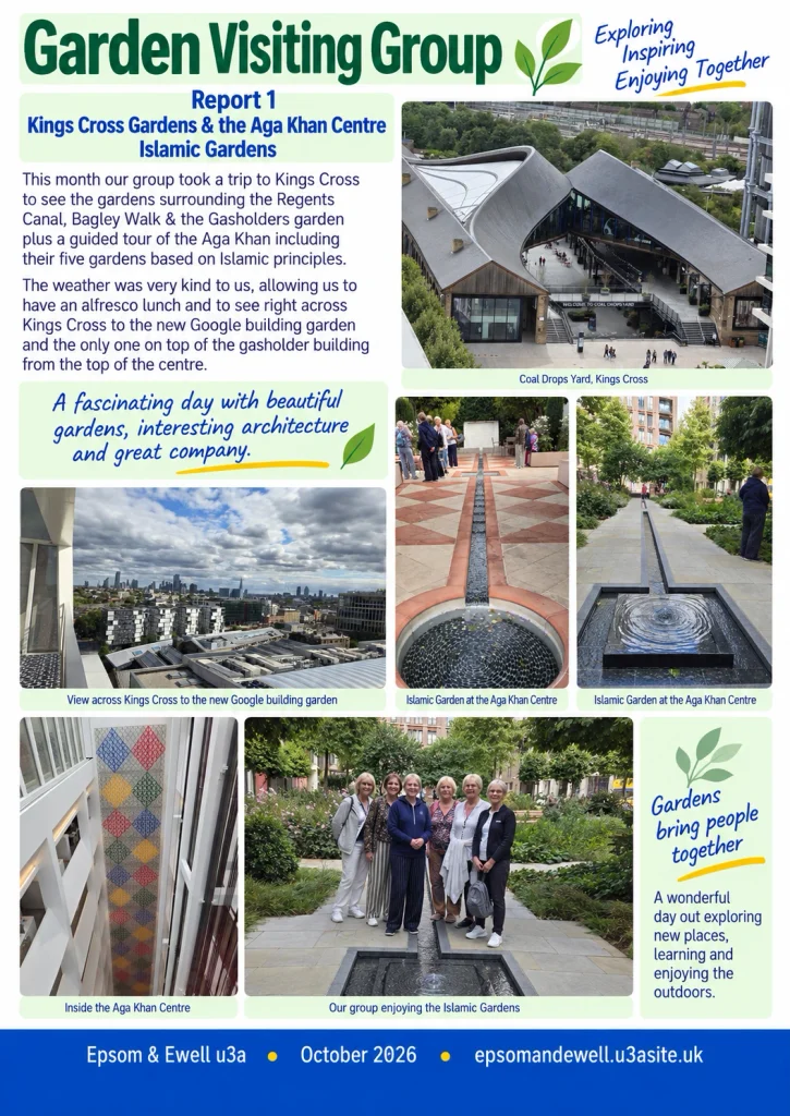 “Epsom & Ewell u3a Garden Visiting Group October 2026 newsletter page featuring their visit to the gardens around King’s Cross and a guided tour of the five Islamic gardens at the Aga Khan Centre.” 